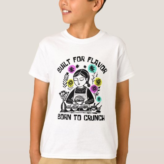 フレーバーに造られ、カリカリに生まれた Tシャツ (正面)