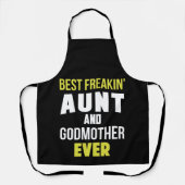 フレー最高のキンの叔母とゴッドマザーエバー エプロン (正面)