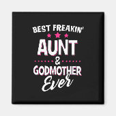 フレー最高のキンの叔母とゴッドマザー マグネット (正面)