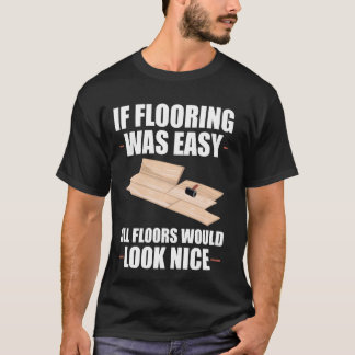 フロアインストーラおもしろいラミネート床材 Tシャツ