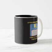 フロッピーディスクもし：これを覚えている、あなたは古い ツートーンマグカップ (正面右)