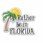 フロリダにいるほうがいい シール (正面)