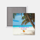 フロリダにいるほうがいい マグネット (正面/裏面)