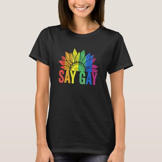 フロリダセーゲイヒマワリSay Trans 誇りを持った Lgbtq Ga Tシャツ (正面)
