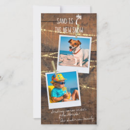 フロリダホリデー2-Photo Sand is the New Snow Card