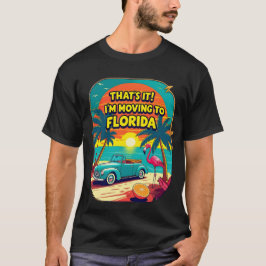 フロリダ移住決定！おもしろTシャツ Tシャツ