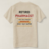 フロントとバックの退職した薬剤師のおもしろい退職 Tシャツ (デザイン裏面)