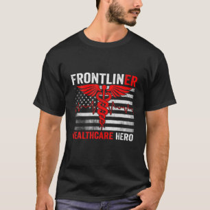 フロントライナーナースドクターフロントラインヒーロー Tシャツ