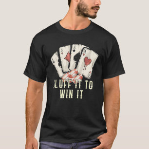 フロートとオン運トランプのポーカーことわざカードゲーム引用文 Tシャツ