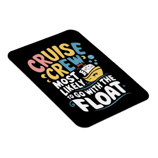 フロートクルーズクルーと一緒に行く可能性が最も高い マグネット (右側)
