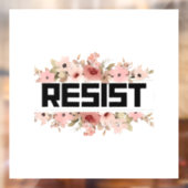 フローラアンチトランプ政治的抗議に抵抗する ウィンドウサイン (シート2)