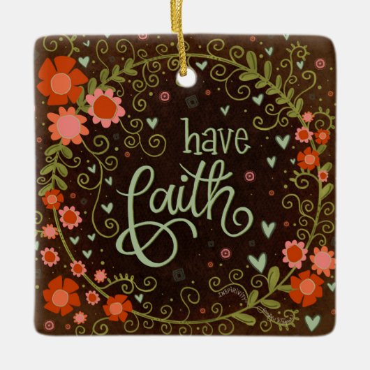 フローラインスパイアの信仰引用文かわいらし激励 セラミックオーナメント (正面)