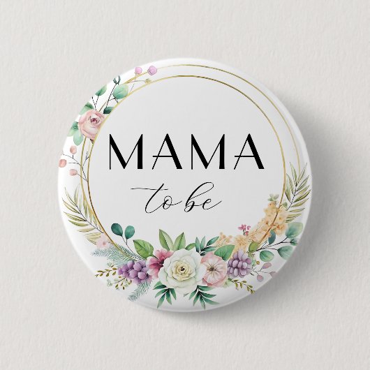 フローラカスタムベイビーシャワーボタン – MAMA To Be 缶バッジ (正面)