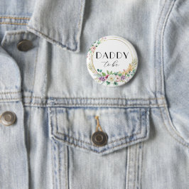 フローラカスタムベビーシャワーボタン – DADDY To Be 缶バッジ