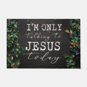 フローラ今日はイエスと話しているだけだ ドアマット (正面)