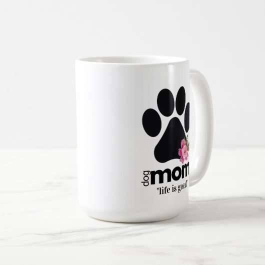 フローラ犬のママの手を印刷マグと引用文 コーヒーマグカップ (正面右)