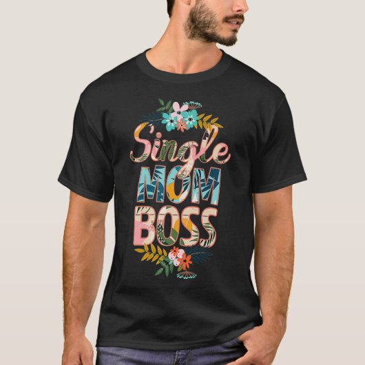 フローラ独身のママボスママ母の日ママ Tシャツ (正面)