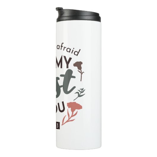 フローラ聖書の聖句アート「私はあなたを信頼する」 タンブラー (回転右)