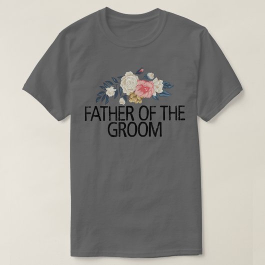 フローラ花おもしろい新郎の皮肉な父 Tシャツ (デザイン正面)