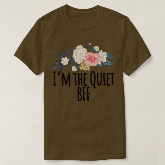 フローラ花イムザ静かなBFFおもしろいフローラ Tシャツ (デザイン正面)