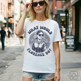 フローレンスならどうする？ フローレンス・ナイチンゲール レトロ Tシャツ