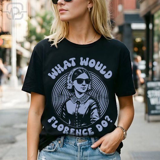 フローレンス・ナイチンゲール レトロ風 What Would Florence Do? Tシャツ
