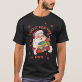 フーのためにやる フーのための失礼なサンタ クリスマス Tシャツ (正面)