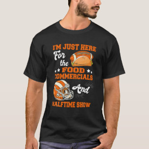フードコマーシャルとハーフティムのためにここにいる Tシャツ