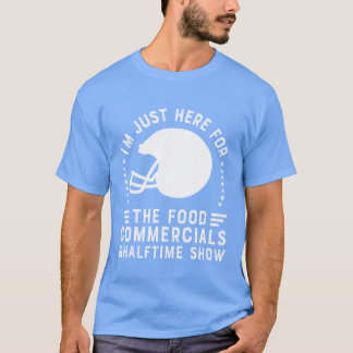 フードコマーシャルを見るためだけに来たよf tシャツ