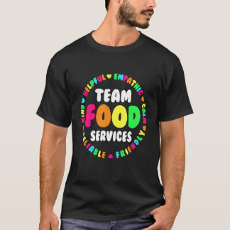 フードサービスチームカフェテリア乗務員ヘルパースクール広告 Tシャツ