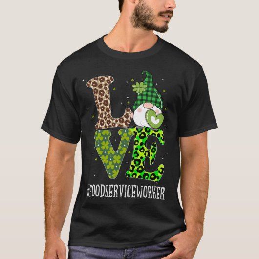 フードサービスワーカーラヴSt patricks day格言レオ Tシャツ (正面)