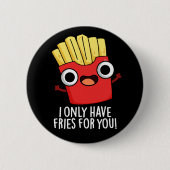 フードプンダークおもしろいBGのフライしか持っていない 缶バッジ (正面)