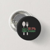 フード - 99.9% 僕はお腹が減ってる 缶バッジ (正面&裏面)