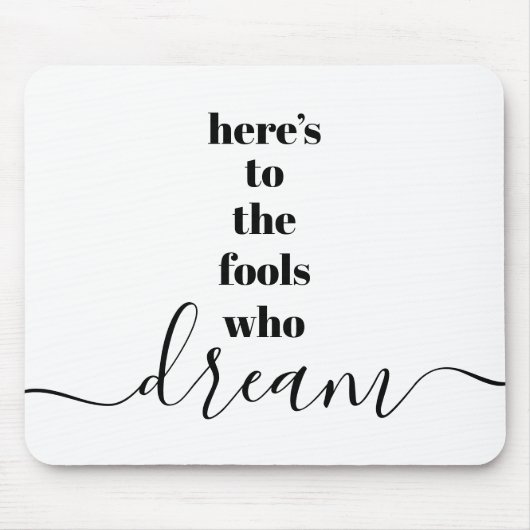 フールズウィズドリーム引用文シック白黒タイポグラフィ マウスパッド (正面)