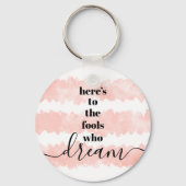 フールズウィズドリーム引用文赤面ピンクウォーターモダンカラー キーホルダー (正面)