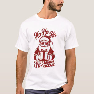 フー・フー・フー 私のパッケージをじっと見ないで サルカスティックなクリスマス Tシャツ
