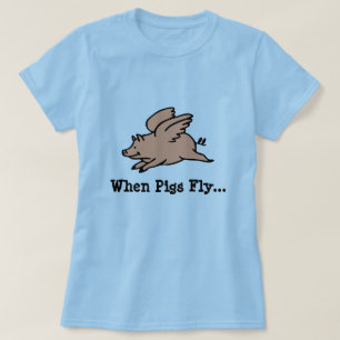 ブタがTシャツを飛ばす時 Tシャツ