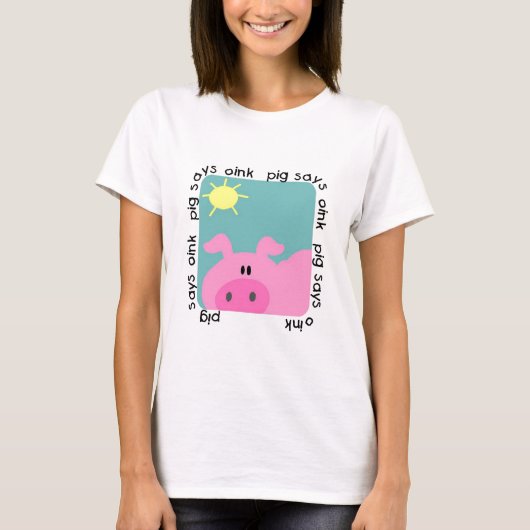 ブタはOink Tシャツを言います Tシャツ (正面)