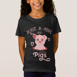 ブタを愛するちょうど女の子 Tシャツ