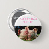 ブタ、ブタは友人のない食糧です 缶バッジ (正面&裏面)