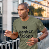 ブッカーの強さであれ Tシャツ