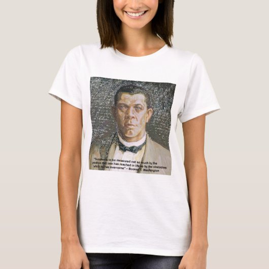 ブッカー・T・ワシントンと成功の引用 Tシャツ (正面)