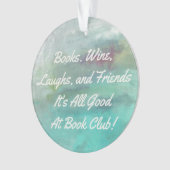 ブッククラブ/本のグループ-それはすべてのよい水彩画です オーナメント (正面)