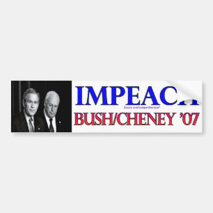 ブッシュかCheneyを弾劾して下さい バンパーステッカー