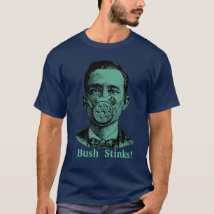 ブッシュの悪臭! Tシャツ