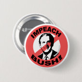 ブッシュボタンを弾劾して下さい 缶バッジ (正面&裏面)