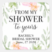 ブッシュ フローラル 私のシャワーからあなたのものへ ブライダルシャワー スクエアシール (正面)