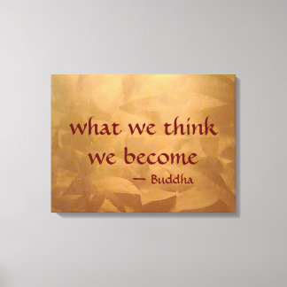 ブッダ引用文 – 私たち考えが何になるのか キャンバスプリント