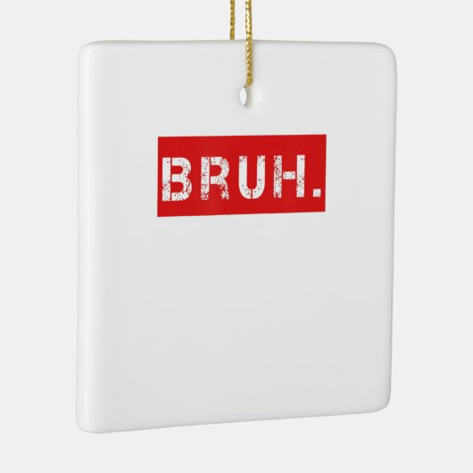 ブラおもしろいミームことわざブラザーグリーティングギフトティーン セラミックオーナメント (右)