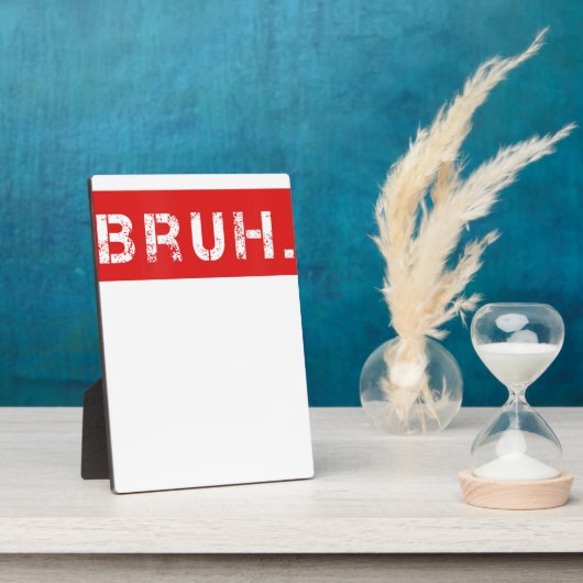 ブラおもしろいミームことわざブラザーグリーティングギフトティーン フォトプラーク (側面)